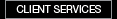 Client Services